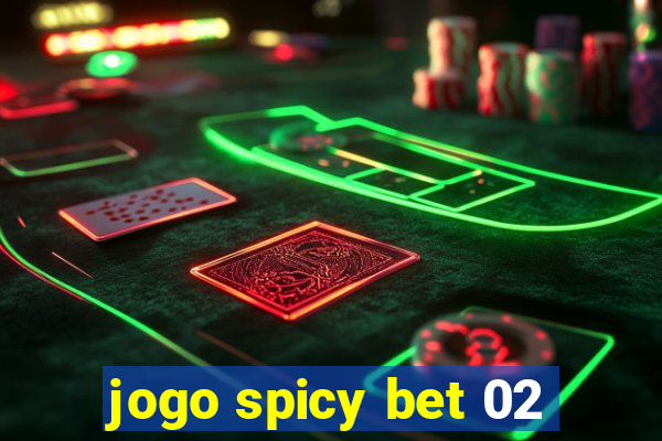 jogo spicy bet 02